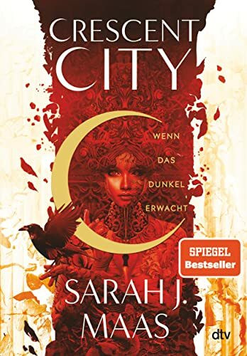 Crescent City – Wenn das Dunkel erwacht: Die deutsche Ausgabe des internationalen Bestsellers ›House of Earth and Blood‹ (Crescent City-Reihe, Band 1)