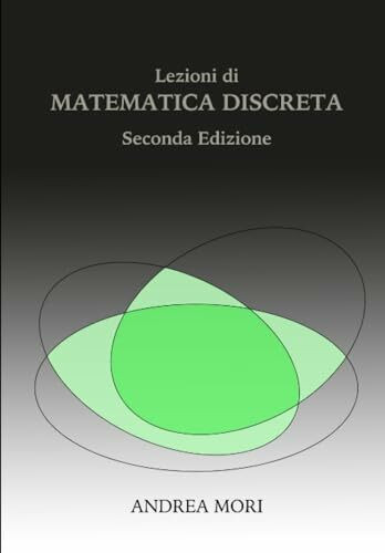 Lezioni di Matematica Discreta: Seconda Edizione