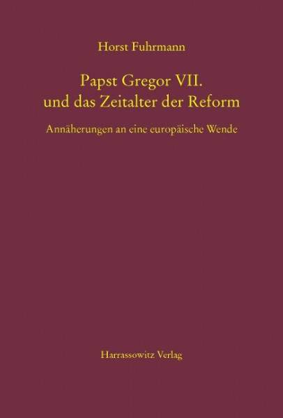 Papst Gregor VII. und das Zeitalter der Reform