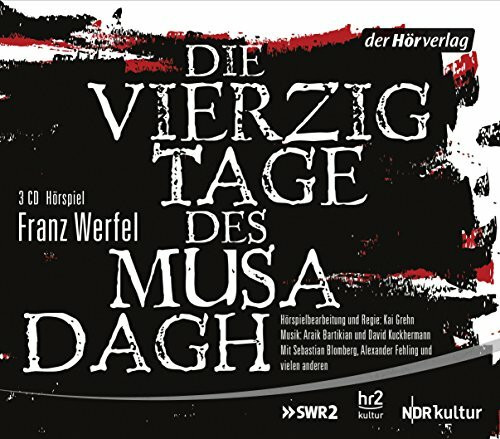 Die vierzig Tage des Musa Dagh: Hörspiel