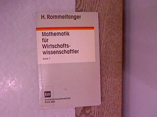 Mathematik I für Wirtschaftswissenschaftler (BI - Hochschultaschenbücher)