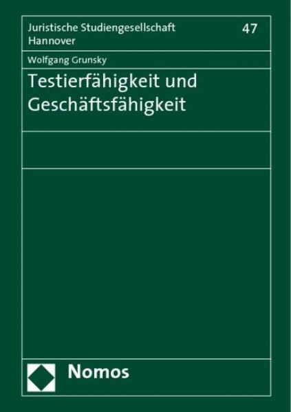 Testierfähigkeit und Geschäftsfähigkeit