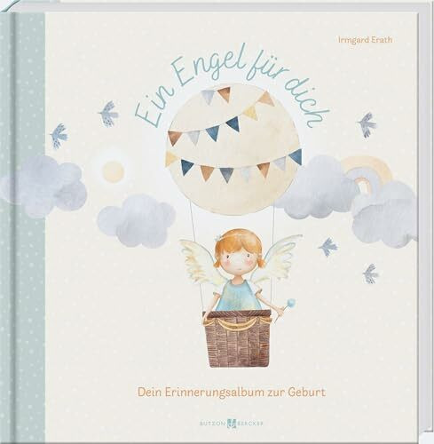 Ein Engel für dich: Dein Erinnerungsalbum zur Geburt