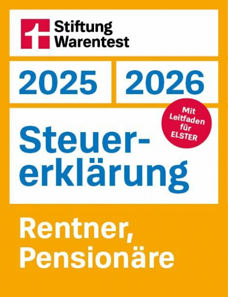 Steuererklärung 2025/2026 - Rentner, Pensionäre - Steuerratgeber für die Einkommensteuer mit Steuertipps, für Anfänger geeignet: Mit Leitfaden für Elster