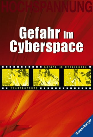 Gefahr im Cyberspace (Ravensburger Taschenbücher)