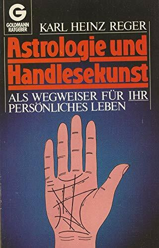 Astrologie und Handlesekunst. Als Wegweiser für Ihr persönliches Leben.