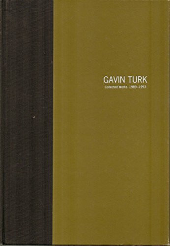 Gavin Turk: Collected Works 1989-1993