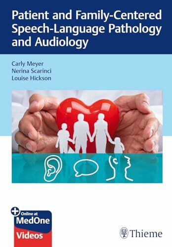 Patient and Family-Centered Speech-Language Pathology and Audiology