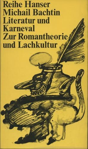 Literatur und Karneval. Zur Romantheorie und Lachkultur