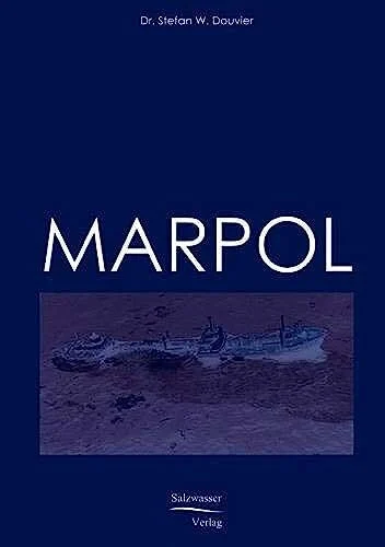MARPOL: Bestandsaufnahme und Ausblick