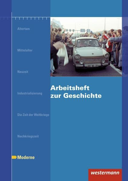 Arbeitshefte zur Geschichte 8. Moderne. 1963 bis heute