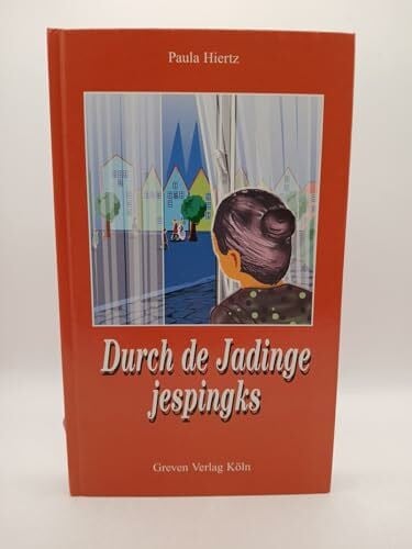 Durch de Jadinge jespingks. Wat mer do all ze sinn kritt