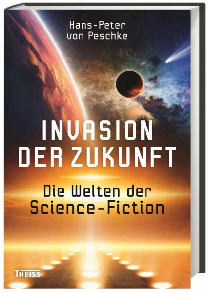 Invasion der Zukunft: Die Welten der Science-Fiction