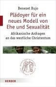 Plädoyer für ein neues Modell von Ehe und Sexualität