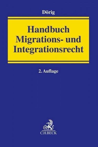 Handbuch Migrations- und Integrationsrecht (Münchener Anwaltshandbuch)