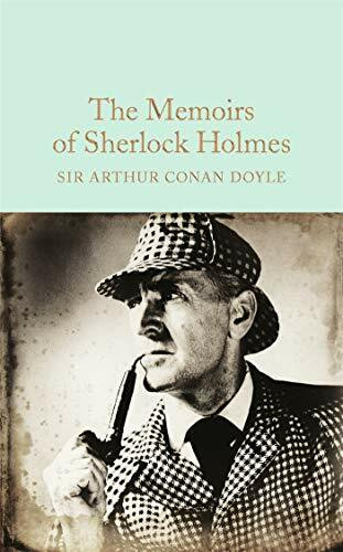 The Memoirs of Sherlock Holmes: Arthur Conan Doyle (Macmillan Collector's Library)