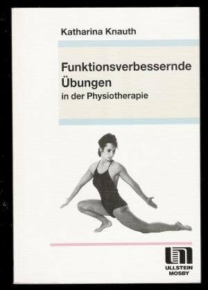 Funktionsverbessernde Übungen in der Physiotherapie