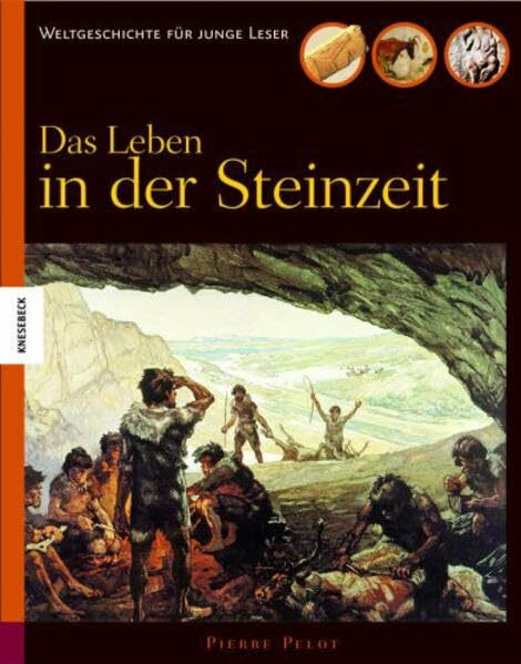 Das Leben der Kinder in der Steinzeit