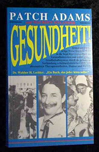 Gesundheit! Bringt auf einzigartige Weise frischen Wind in die Segel Ihrer Gesundheit, ins Gesundheitswesen und unser ganzes Gesellschaftssystem