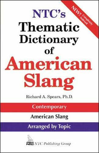 Ntc's Thematic Dictionary of American Slang