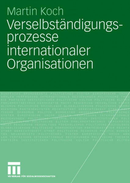 Verselbständigungsprozesse internationaler Organisationen