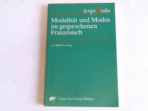 Modalität und Modus im gesprochenen Französisch