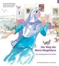 Der Weg der Maria Magdalena