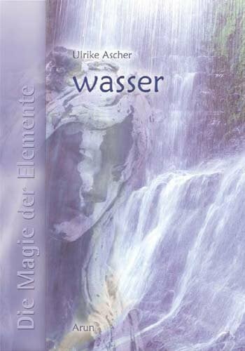 Die Magie der Elemente - Band 3: Wasser