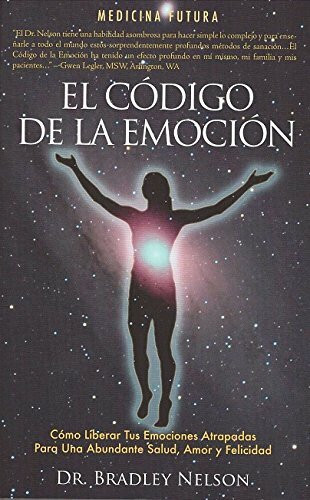 El Codigo de La Emocion: Emotion Code (Spanish)