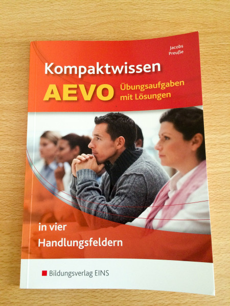Kompaktwissen AEVO in vier Handlungsfeldern: Übungsaufgaben mit Lösungen