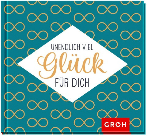 Unendlich viel Glück für dich