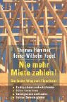 Nie mehr Miete zahlen. Der beste Weg zum Eigenheim. Originalausgabe
