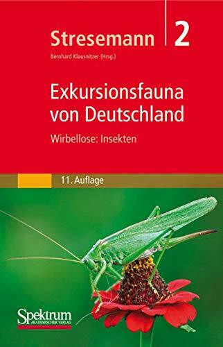 Stresemann - Exkursionsfauna von Deutschland, Band 2: Wirbellose: Insekten