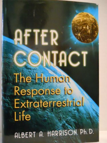 After Contact: The Human Response to Extraterrestrial Life