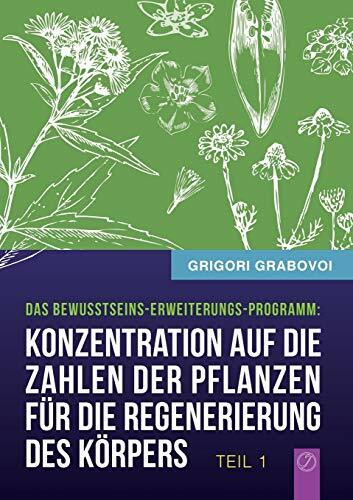 Konzentration auf die Zahlen der Pflanzen für die Regenerierung des Körpers - TEIL 1