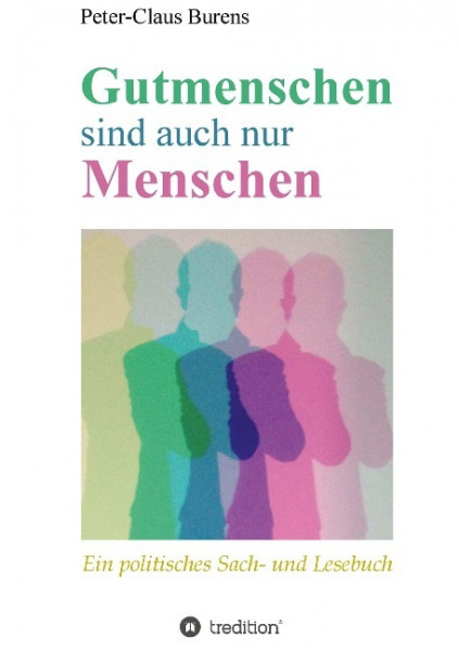 Gutmenschen sind auch nur Menschen