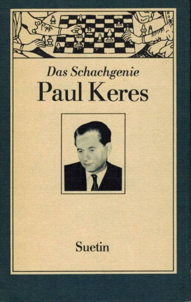 Das Schachgenie Paul Keres