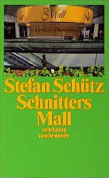 Schnitters Mall: Eine kanadische Erzählung (suhrkamp taschenbuch)
