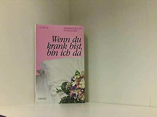 Wenn du krank bist, bin ich da: Ehrenamtlich in der Klinikseelsorge