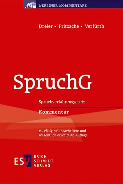 SpruchG: Spruchverfahrensgesetz Kommentar (Berliner Kommentare)