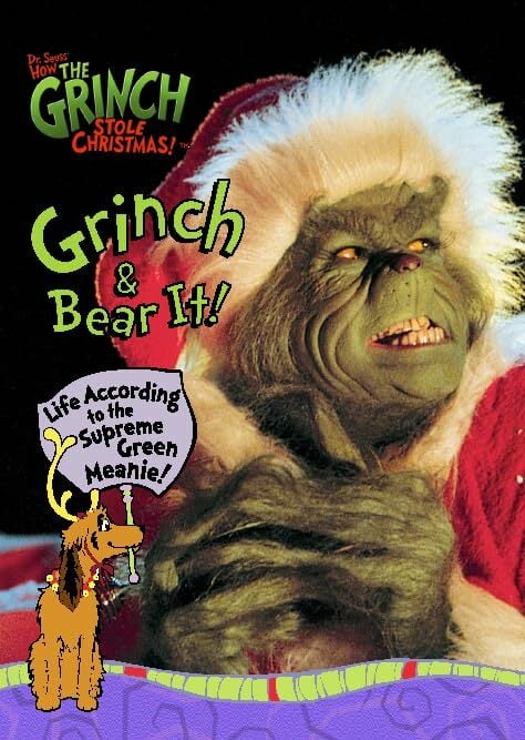 Grinch and Bear It (Dr. Seuss’ How the Grinch Stole Christmas!™) Grinch and Bear It (Dr. Seuss’ How the Grinch Stole Christmas!™)