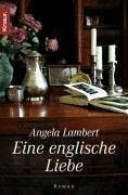 Eine englische Liebe: Roman