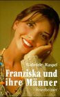 Franziska und ihre Männer