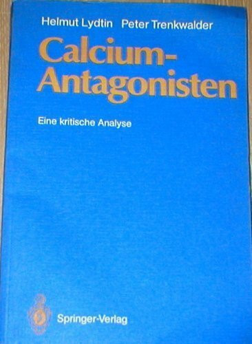 Calcium-Antagonisten: Eine kritische Analyse