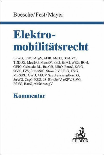 Elektromobilitätsrecht: EnWG, LSV, PAngV, AFIR, MsbG, DS-GVO, TDDDG, MessEG, MessEV, EEG, EnFG, WEG, BGB, GEIG, Gebäude-RL, BauGB, MBO, EmoG, StVG, ... eKFV, StVG, PflVG, BattG, AltfahrzeugV
