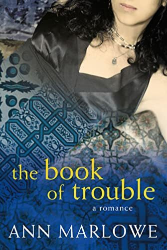 The Book of Trouble: A Romance