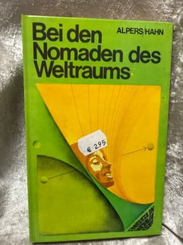 Bei den Nomaden des Weltraums