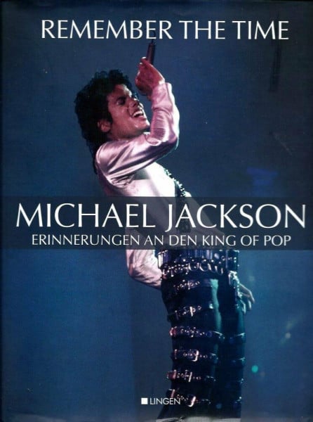 Remember The Time: Michael Jackson - Erinnerungen an den King of Pop
