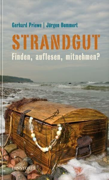 Strandgut: Finden, auflesen, mitnehmen?