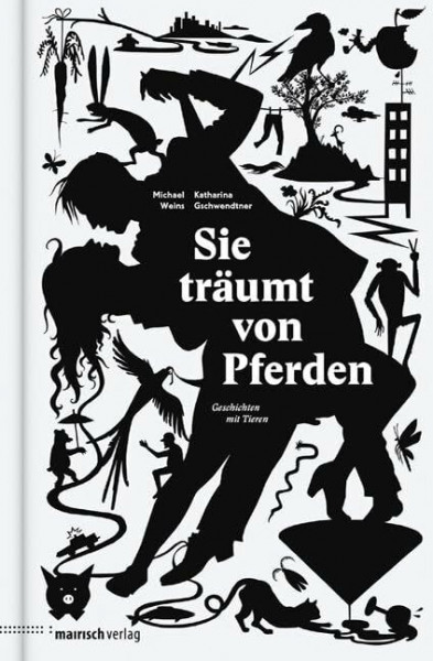 Sie träumt von Pferden: Geschichten mit Tieren
